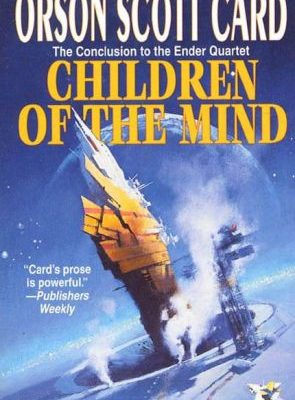 Children of the mind (the ender quintet)