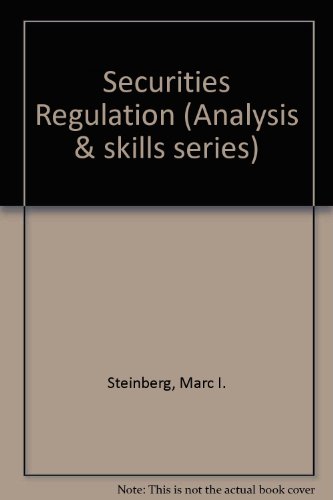 Securities regulation (analysis and skills series)