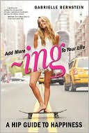 Add more ing to your life: a hip guide to happiness