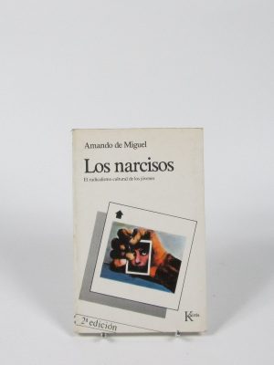 Los narcisos: el radicalismo cultural de los jóvenes