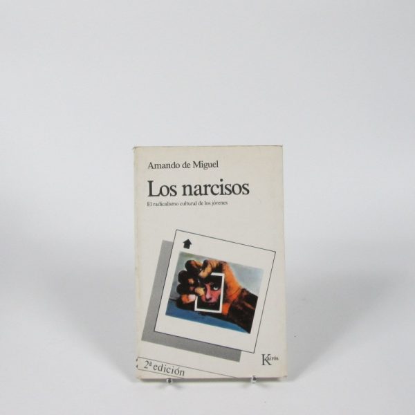 Los narcisos: el radicalismo cultural de los jóvenes