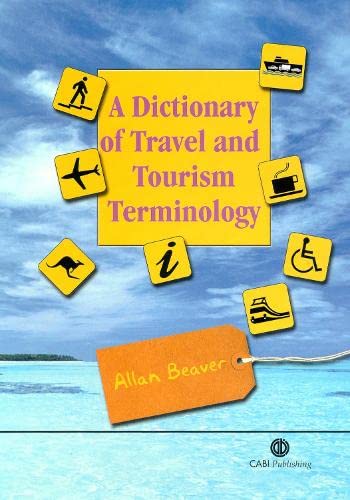 9780851995823_a-dictionary-of-travel-and-tourism-terminology_front-1.jpg A dictionary of travel and tourism terminology