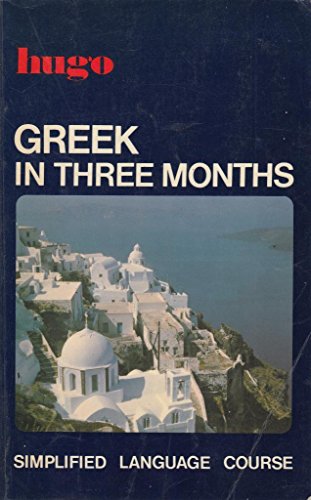 Greek in three months (simplified language course)