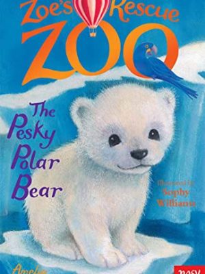 Zoe's rescue zoo: the pesky polar bear