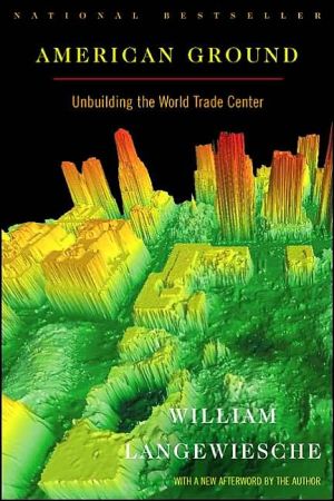 American ground: unbuilding the world trade center
