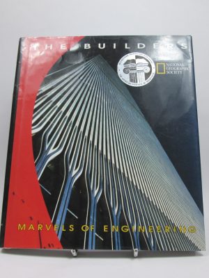 The builders: marvels of engineering
