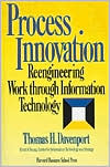 Process innovation: reengineering work through information technology