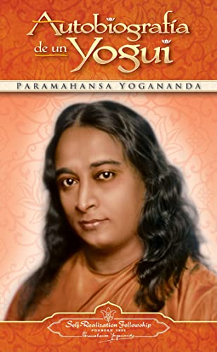 Autobiografia de un yogui (autobiography of a yogi) (self-realization fellowship) (spanish edition)