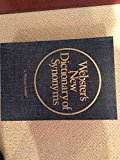 Webster's new dictionary of synonyms: a dictionary of discriminated synonyms with antonyms and analogous and contrasted words