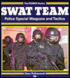 9780879388775_swat-team-police-special-weapons-and-tactics-power-series_front-1.gif Swat team: police special weapons and tactics (power series)