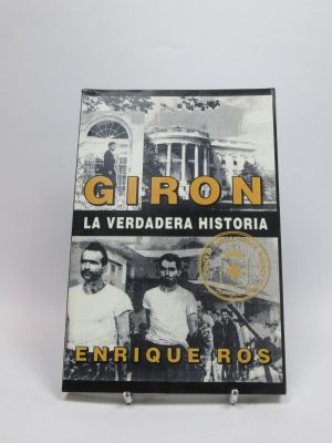 Giron. la verdadera historia