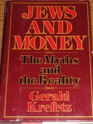 9780899191294_jews-and-money-the-myths-and-the-reality_front-1.jpg Jews and money: the myths and the reality