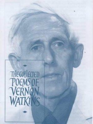 The collected poems of vernon watkins