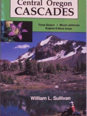 9780961815219_one-hundred-hikes-in-the-central-oregon-cascades-100-hikes_front-1.jpg One hundred hikes in the central oregon cascades (100 hikes)