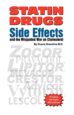 Statin drugs side effects and the misguided war on cholesterol