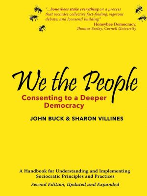 We the people: consenting to a deeper democracy