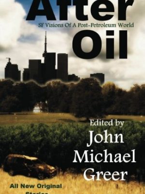 After oil: sf visions of a post-petroleum world