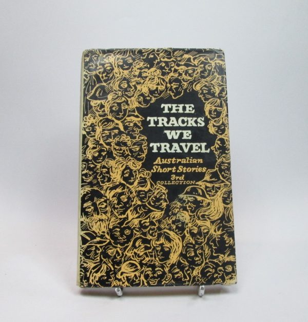 The tracks we travel: australian short stories: third collection
