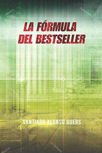 La fórmula del bestseller (spanish edition)