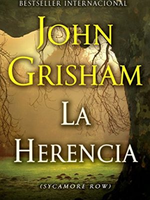 La herencia / sycamore row (spanish edition)