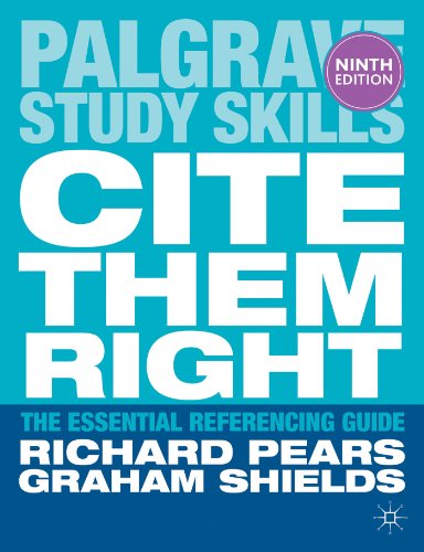 Cite them right: the essential referencing guide (palgrave study skills)