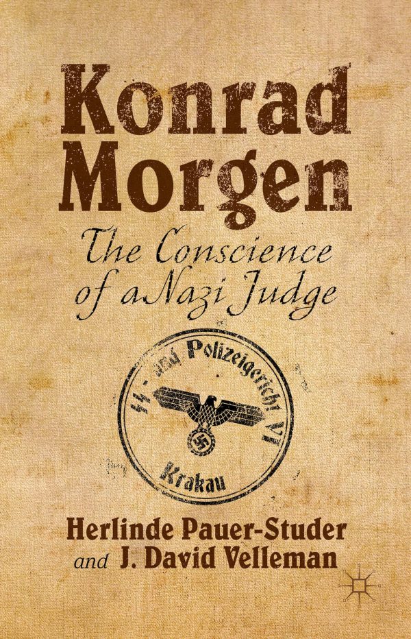 Konrad morgen: the conscience of a nazi judge