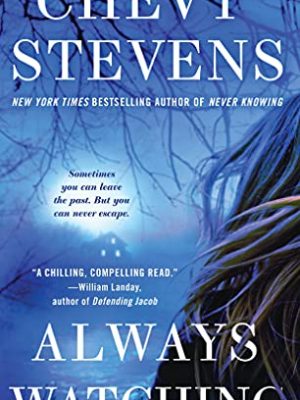 Always watching: a novel