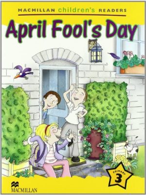 Version 1.0.0 Macmillan children readers primary 3: april fool's day