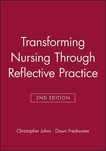 9781405114578_transforming-nursing-through-reflective-practice_front-1.jpg Transforming nursing through reflective practice