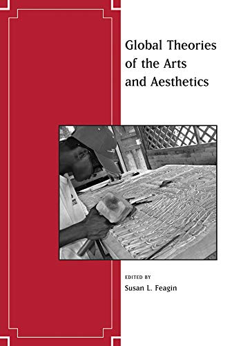 Global theories of the arts and aesthetics