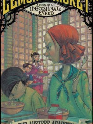 The austere academy (a series of unfortunate events)