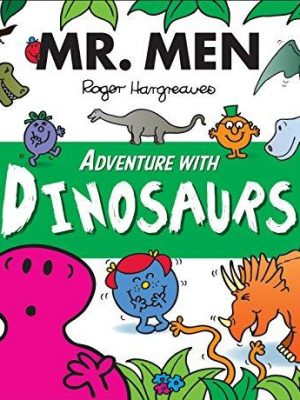 Mr men adventure with dinosaurs (mr. men and little miss adventures)