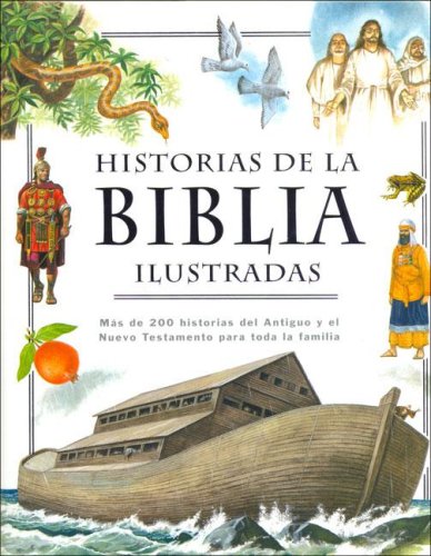 9781405449410_historias-de-la-biblia-ilustradas-spanish-edition_front-1.jpg Historias de la biblia ilustradas (spanish edition)