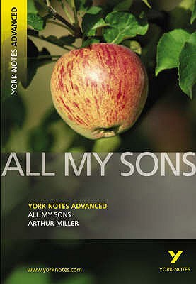 All my sons (york notes advanced)