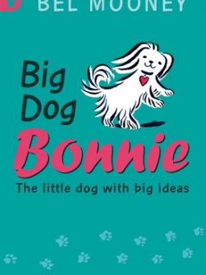 9781406303995_big-dog-bonnie_front-1.jpg Big dog bonnie