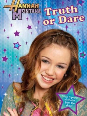 Hannah montana truth or dare (disney novelisation) (bk. 4)