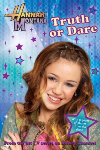 Hannah montana truth or dare (disney novelisation) (bk. 4)
