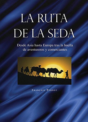 La ruta del la seda/artimis: silk road (spanish edition)