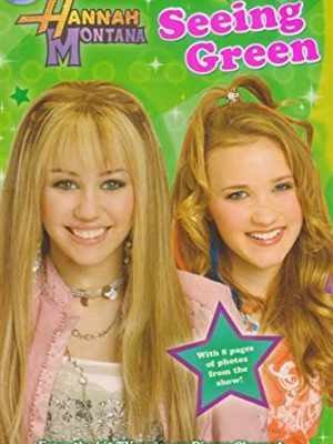 Seeing green (hannah montana)