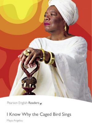 Version 1.0.0 I know why the caged bird sings (pearson english readers 6 book and mp3 pack)