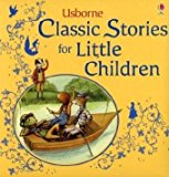 9781409508519_classic-stories-for-little-children_front-3.jpg Classic stories for little children