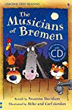The musicians of bremen. based on a story by the brothers grimm