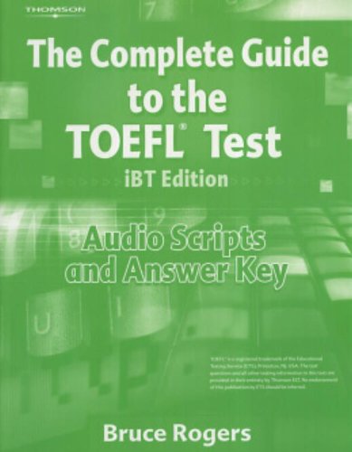 9781413023114_the-complete-guide-to-the-toefl-test-ibt-audio-script-and-answer-key_front-3.jpg The complete guide to the toefl test ibt: audio script and answer key