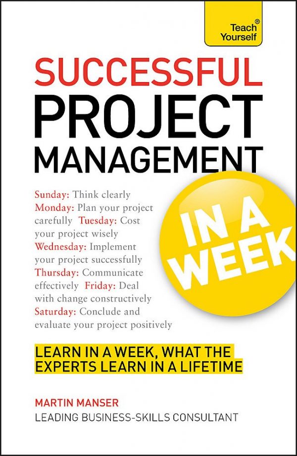 Version 1.0.0 Successful project management in a week a teach yourself guide