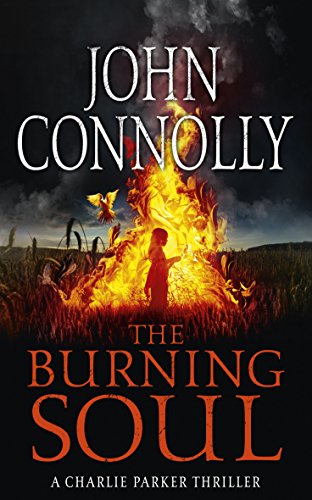 The burning soul (a charlie parker thriller)