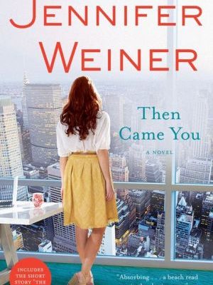 Then came you: a novel