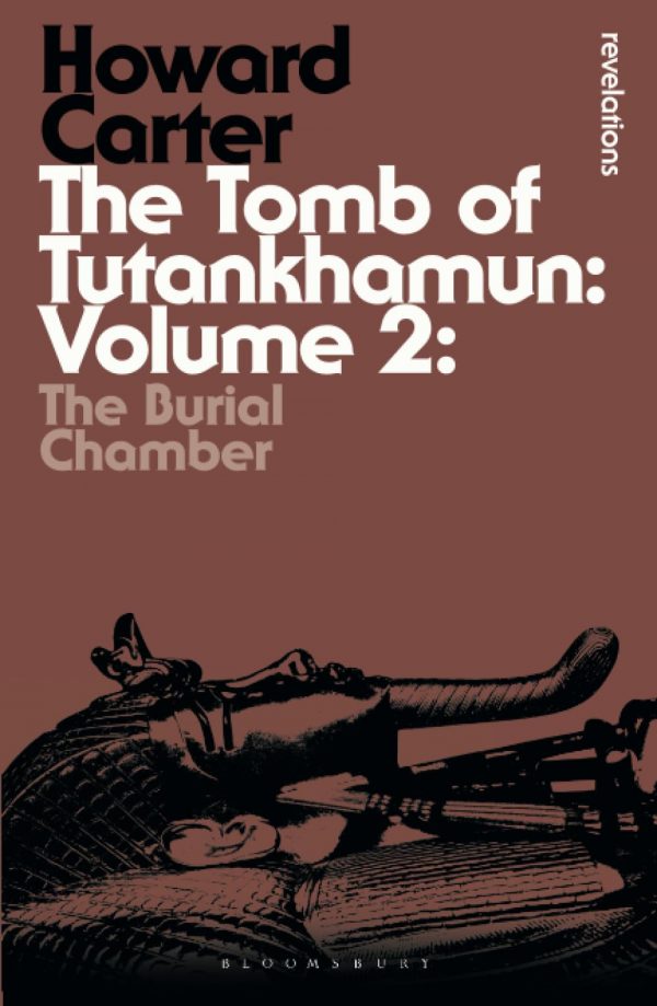 The tomb of tutankhamun: volume 2 (bloomsbury revelations)
