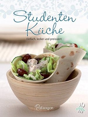 Studentenküche: einfach, lecker und preiswert