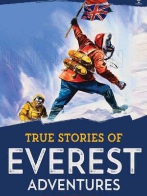 True stories everest adventures