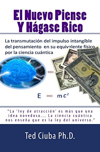 El nuevo piense y hagase rico (spanish edition)